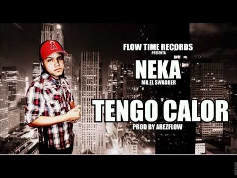 Neka Tengo Calor (Prod. Arez Flow)