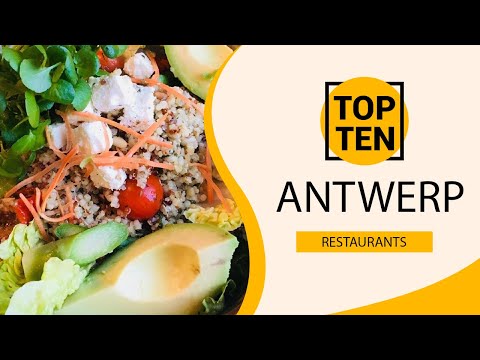 Top 10 Best Restaurants to Visit in Antwerp | Belgium - English