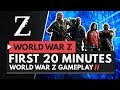 First 20 Minutes of WORLD WAR Z | Gameplay Part 1