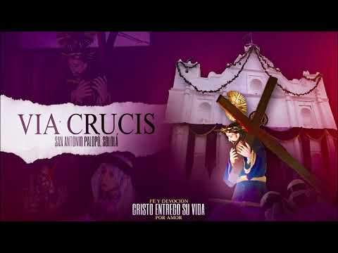 4TO VIERNES DE VIA CRUCIS SEMANA SANTA 2026IGLESIA SAN ANTONIO DE PADUA, SAN ANTONIO PALOPO SOLOLA.