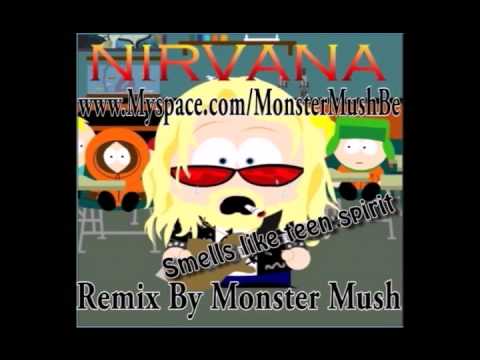 Monster Mush REMIX Nirvana Smells like teen spirit