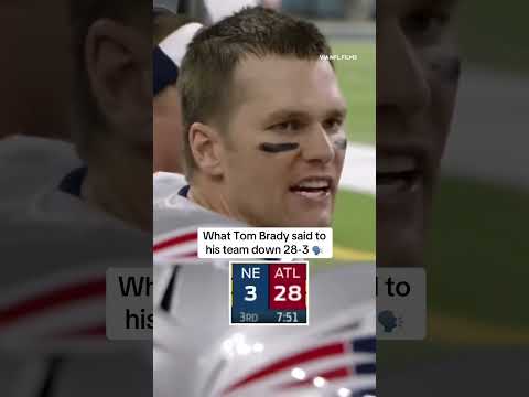 What was said before the 28-3 comeback 🗣️ #shorts #nfl #superbowl #tombrady