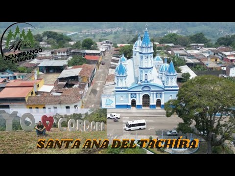 🌄SANTA ANA DEL TACHIRA, municipio córdoba, un bello pueblo que debes conocer🌄