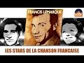 Francis Lemarque - Les stars de la chanson ...