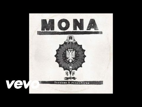 download lagu mp3 mp4 Mona Torches And Pitchforks, download lagu Mona Torches And Pitchforks gratis, unduh video klip Mona Torches And Pitchforks
