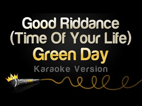 Green Day - Good Riddance (Time Of Your Life) (Karaoke Version)