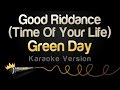 Green Day - Good Riddance (Time Of Your Life) (Karaoke Version)