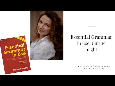 Essential Grammar in Use | Unit 29 Might