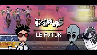 The Scaners – “LE FUTUR”