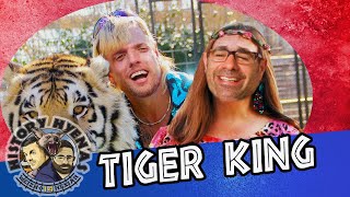 Tiger King is WILD! | ep 136 - History Hyenas