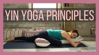 The Principles of Yin Yoga - Philosophy & Practice of Yin Yoga