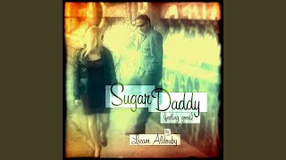 Sugar Daddy (Feeling Good)