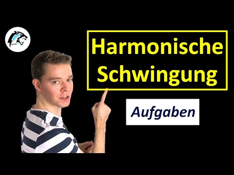 Aufgaben zur harmonischen Schwingung | Physik Tutorial
