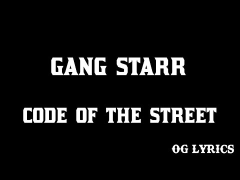 Gang Starr–Code Of The Streets(lyrics)