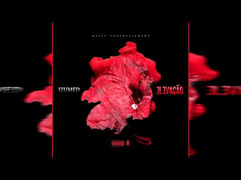 Izumed - Abençoado Feat. Tavn