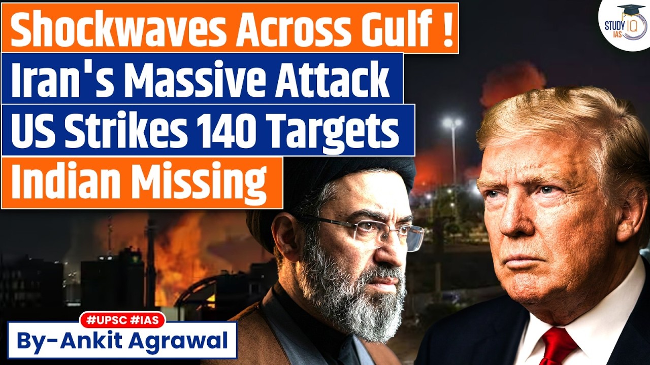 Gulf on Fire after US strikes 140 Iran targets | Ankit Agrawal Study IQ