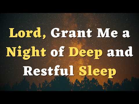 A Night Prayer Before Going to Bed - An Evening Prayer for a Blessed Night