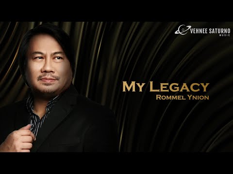 Rommel Ynion - My Legacy [Official Lyric Video]