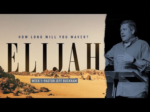This Is the Day of Elijah | Dr Jeff Bucknam, June 11–12, 2022