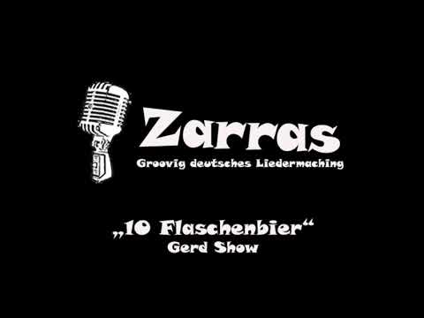 Zarras - 10 Flaschenbier (Gerd Show)