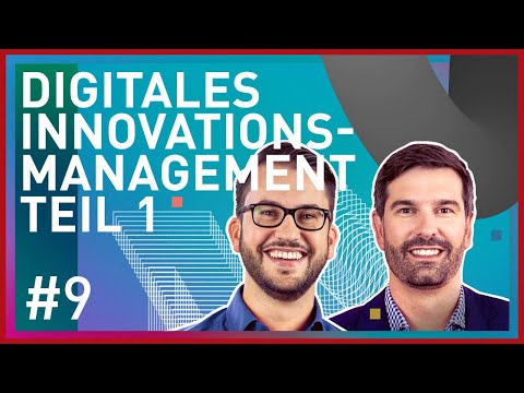 #9 Digitales Innovationsmanagement - Teil 1