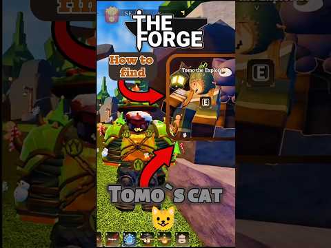 How to find Tomo`s cat!😺 (Roblox The Forge⚒️) | FM🍟
