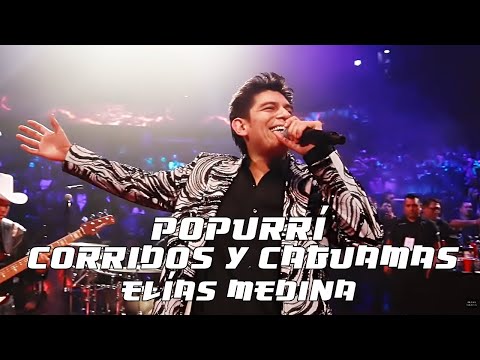 Elías Medina - Popurrí Corridos Y Caguamas (En Vivo Desde El Domo Care Monterrey)