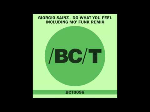 Giorgio Sainz - Do What You Feel (Mo' Funk Remix)