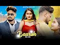 Baarish Aayi Hai (Video) Javed-Mohsin | Stebin Ben, Shreya Ghoshal | Ario & Swarnali | Orchid Media