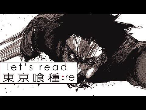 Let's Read: Tokyo Ghoul:re - Chapter 49 Live Reaction - 東京喰種-トーキョーグール