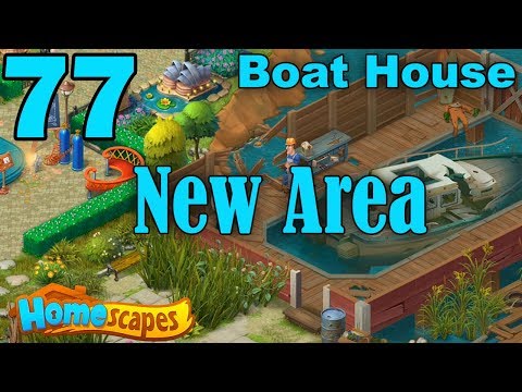 Homescapes Story Walkthrough Gameplay - Boat House - Day 1 - Part 77