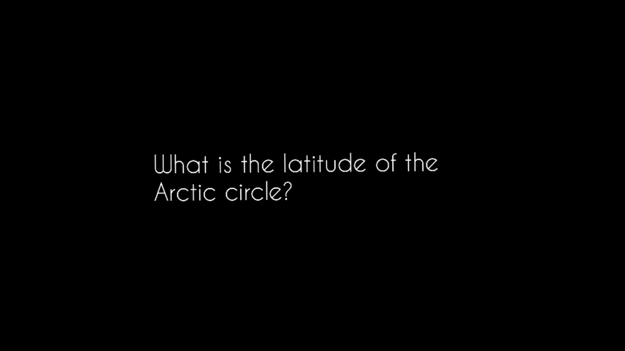 Is the Arctic Circle a latitude in the Northern Hemisphere?