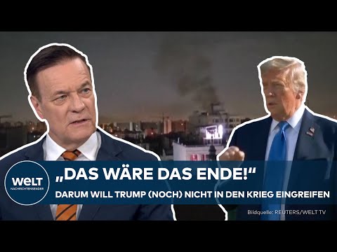 ISRAEL-IRAN-KRIEG: Wird Trump eingreifen? – Experte erklärt Zögern der USA