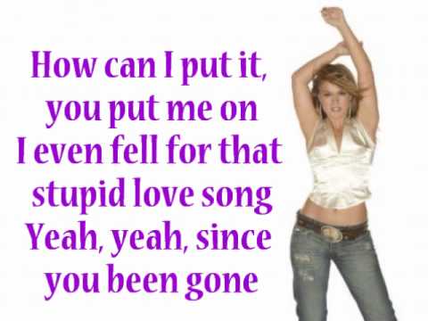 Kelly Clarkson - Since U Been Gone [LYRICS]