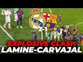 CARVAJAL S Gesture Toward LAMINE YAMAL Sparks EXPLOSIVE POST MATCH CLASH