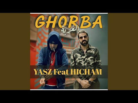 Hicham & yasz - Ghorba الغربة