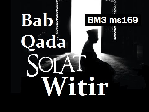 2011/10/12 Ustaz Shamsuri 698 - Bab Qada Solat Witir - BM3 ms169