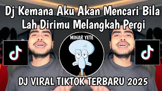 Download lagu DJ KEMANA AKU AKAN MENCARI BILA LAH DIRIMU MELANGKAH PERGI || DJ JANGAN TUNGGU LAMA LAMA ELART REMIX mp3