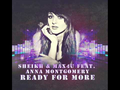 Sheikh & Max4U Ft.  Anna Montgomery - Ready For More (16th Stars Project vs  Hill & Gordon Mix)