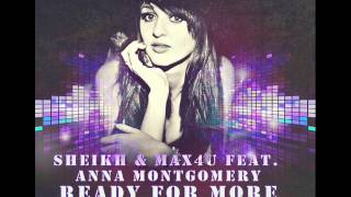 Sheikh & Max4U Ft.  Anna Montgomery - Ready For More (16th Stars Project vs  Hill & Gordon Mix)