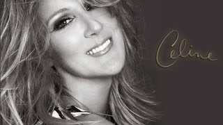 Celine Dion - Unfinished Songs (Version 3)