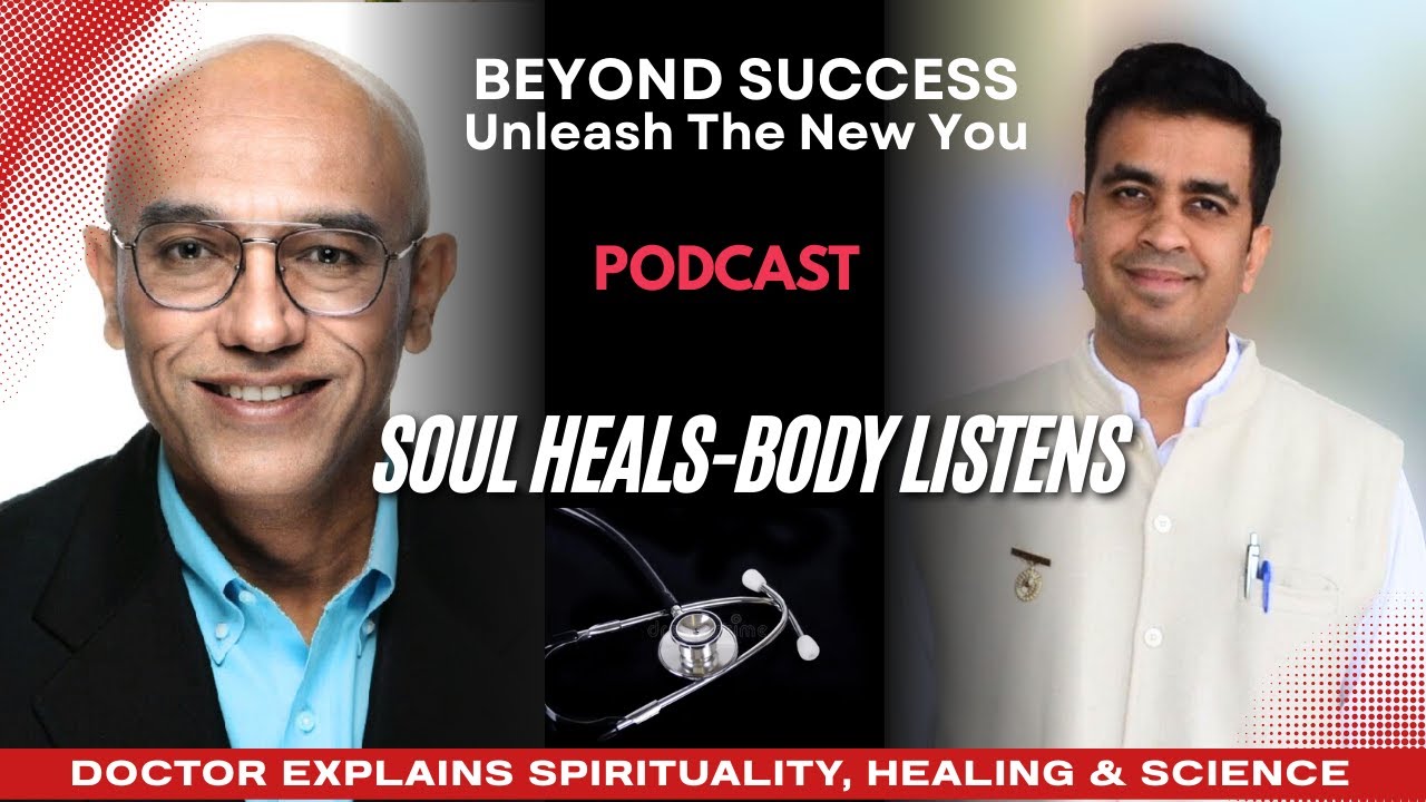 When the Soul Heals, the Body Listens