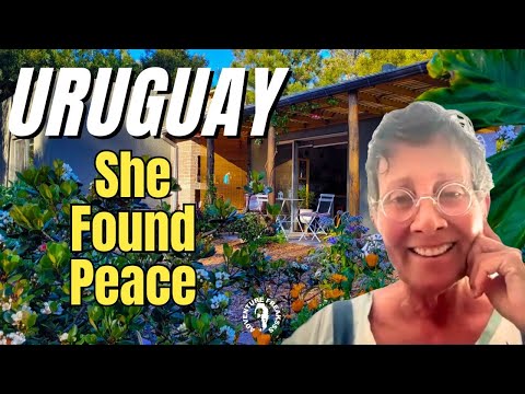 She Left the US and found Peace in Uruguay - And a Beautiful $90K Home