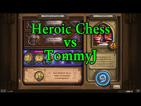Hearthstone: Heroic Chess with TommyJ