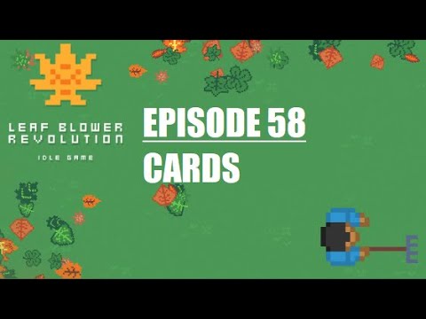 Leaf Blower Revolution - Ep 58 - Cards