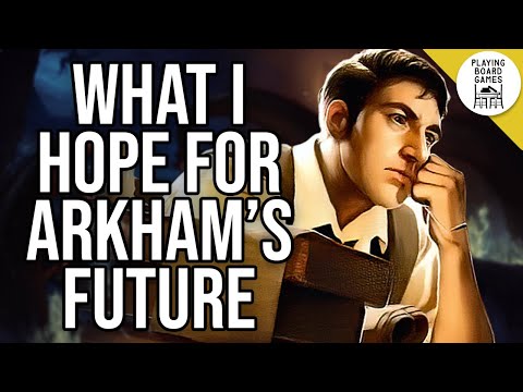 What I Hope To See in Arkham Horror's Future