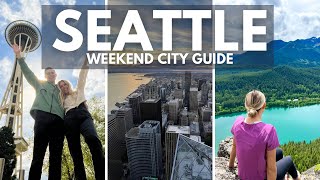 The ULTIMATE Weekend in Seattle, Washington - Seattle City Travel Guid