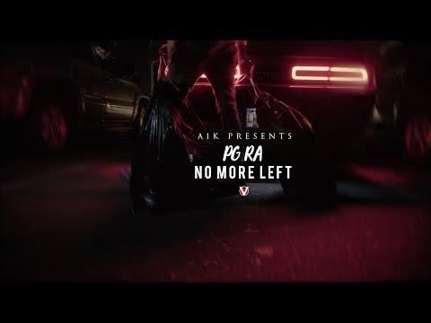 PG RA - No More Left(Official Video)