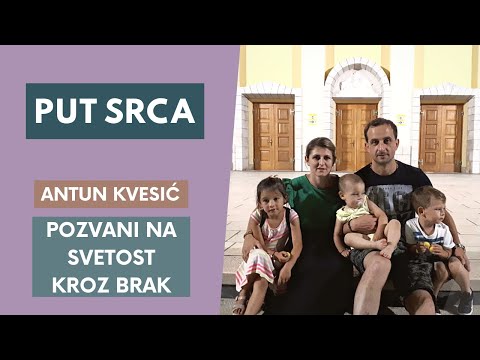 Put srca 08. 02. 2023. - Antun Kvesić: Pozvani na svetost kroz brak