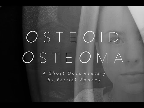 OSTEOID OSTEOMA (A Short Documentary Film)
